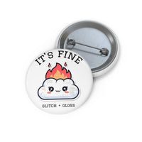 GLITCH + GLOSS — Cloud on Fire Pin Button — Cute Cute Flame Badge